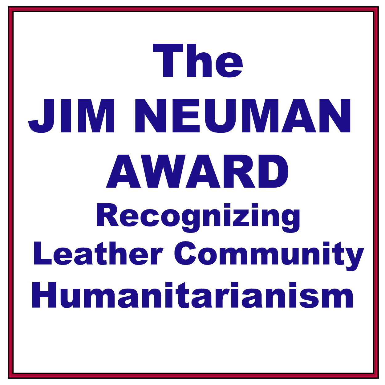 The Jim Neuman Humanitarian Award